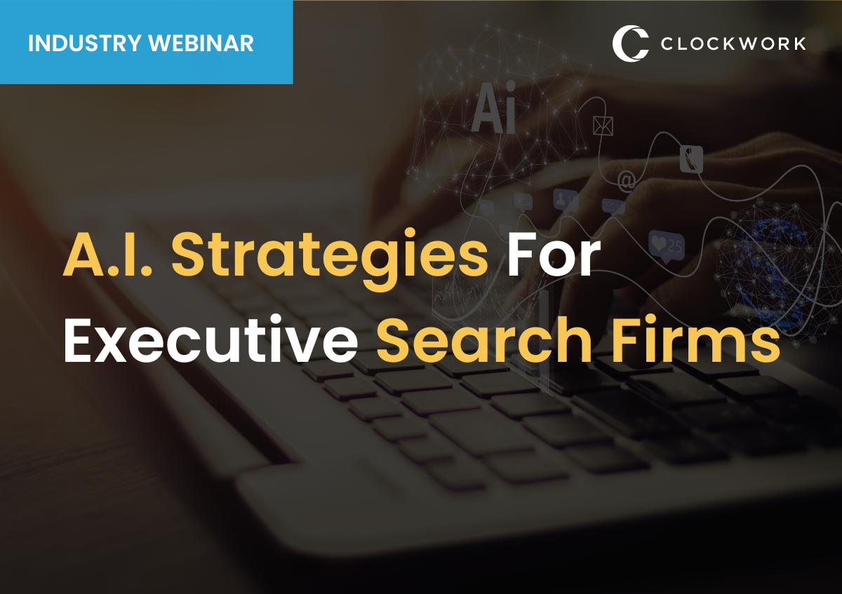 The Executive Search Webinar Series - Clockwork | Clockwork